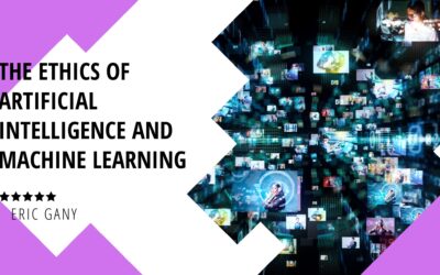 The Ethics of Artificial Intelligence and Machine Learning